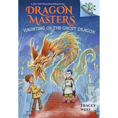 Haunting of the Ghost Dragon: A Branches Book Dragon Masters #27