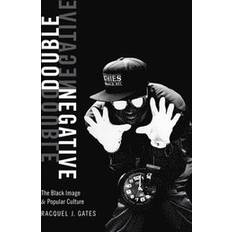 Books Double Negative The Black Image and Popular Culture (Paperback)