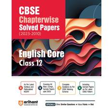 Arihant Arihant CBSE Chapterwise Solved Papers 2023-2010 English Core Class 12th