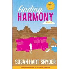 Finding Harmony Susan Hart Snyder 9780997422412 (Hæftet)