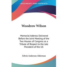 Woodrow Wilson Edwin Anderson Alderman 9781419171901 (Hæftet)