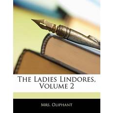 The Ladies Lindores, Volume 2 9781142761066 (Hæftet)