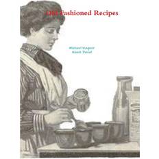 Old Fashioned Recipes (Geheftet)