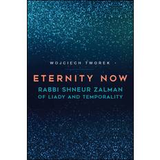 Eternity Now Wojciech Tworek 9781438475547