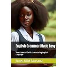 English Grammar Made Easy: Your Essential to Mastering English Language (Gebunden, 2019)