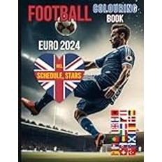 Football Colouring Book EURO 2024: European Championship Germany Schedule Teams Superstars Stadiums Fixtures Pocketbok (Häftad)