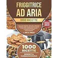 Friggitrice ad Aria Benedetta Cannavacciuolo 9798732432251 (Hæftet)