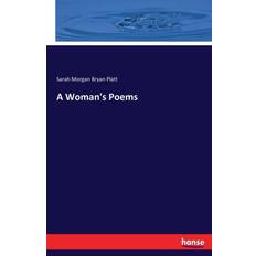 Woman's Poems Sarah Morgan Bryan Platt 9783744717809 (Hæftet)