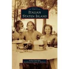 Italian Staten Island Andrew Paul Mele 9781531647414 (Indbundet)