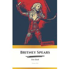 Britney Spears Fan-Book ENG: "Britney Spears: A Timeless Icon Journey into the life, art and influence of a star" Pocketbok