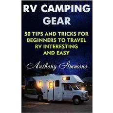 Books RV Camping Gear 50 Tips And Tricks For Beginners To Travel RV Interesting And Easy