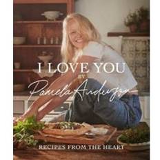 Bøker I Love You: Recipes from the heart (Hardcover)