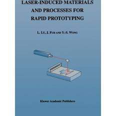 Laser-Induced Materials and Processes for Rapid Prototyping Li Lu 9781461355694