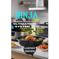 Ninja cook Ninja Foodi Ultimate System: Cook, Rank, Conquer, Unraveling the Culinary Wonders of the Foodi, Transforming Ingredients with Ultimate Precision (Hæftet, 2023)