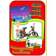 Books Grandpas Magic Moped Linda J Nevet 9781695413405