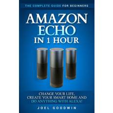 Amazon Echo in 1 Hour Joel Goodwin 9781544181936 (Hæftet)