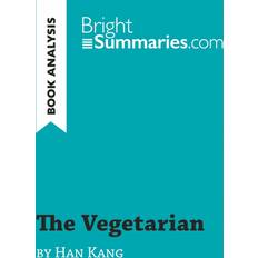 The Vegetarian by Han Kang Book Analysis Bright Summaries 9782808018661 (Hæftet)