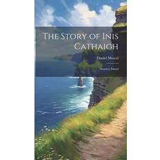 The Story of Inis Cathaigh (Hardcover) (Paperback)