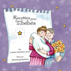 Recettes pour faire des bebes Carmen Martinez Jover 9786072906242 (Hæftet)