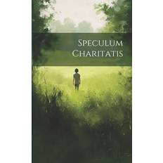 Speculum Charitatis 9781022366268