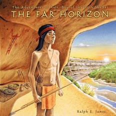 The Adventures of Kele: Boy of the Rock Shelter: The Far Horizon (Paperback)