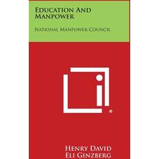 Education and Manpower Henry David 9781258757687