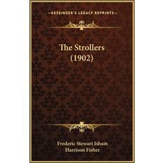 The Strollers 1902 Frederic Stewart Isham 9781167240065 (Hæftet)