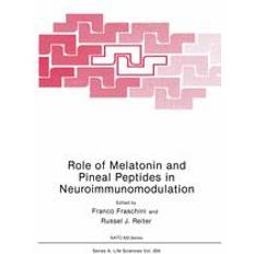 Books Role of Melatonin and Pineal Peptides in Neuroimmunomodulation