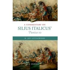 A Commentary on Silius Italicus' Punica 10 Bog, Hardback, Engelsk (Indbundet)