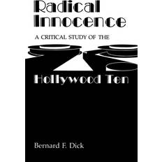 Radical Innocence Bernard F. Dick 9780813193281 (Hæftet)