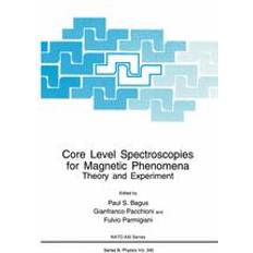 Core Level Spectroscopies for Magnetic Phenomena (Geheftet)