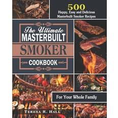 The Ultimate Masterbuilt smoker Cookbook Teresa R Hall 9798697750148 (Hæftet)