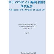 &#20851;&#20110;Covid-19&#28335;&#28304;&#38382;&#39064;&#30340;&#30740;&#31350;&#25253;&#21578; 9781006080579 (Hæftet)