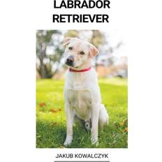 Labrador Retriever Jakub Kowalczyk 9798215957189