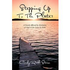 Stepping Up to the Plate Cindy Ruth Stuve 9781468540604