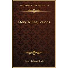 Story Telling Lessons Henry Edward Tralle 9781162750552 (Hæftet)