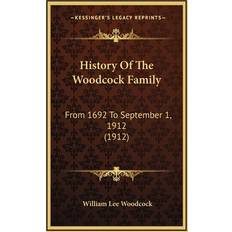 History Of The Woodcock Family William Lee Woodcock 9781168810762 (Indbundet)