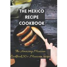 Mexico recipe cookbook Edgar Holt 9798472812764 (Hæftet)