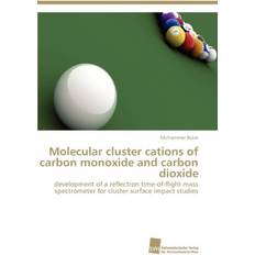 Bücher Molecular cluster cations of carbon monoxide and carbon dioxide Bulat Muhammer 9783838129204