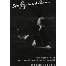 Simply Madeleine Madeleine Forte 9781463433833