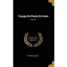 Voyage De Platon En Italie; Volume 1 Vincenzo Cuoco 9780341620136 (Hæftet)