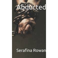 Abducted Serafina Rowan 9781699330401