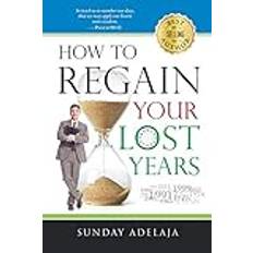 How To Regain Your Lost Years Pocketbok