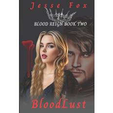 BloodLust: Blood Reign Book II (Häftad)