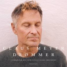 Claus meyer drømmer Drømmer Claus Meyer 9788773396209