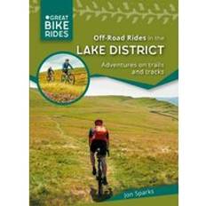 Bøker Off Road Rides in the Lake District: Adventures on trails and tracks Great Bike Rides (Paperback)