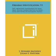 Firearms Identification, V1