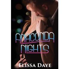 Anaconda Nights Elissa Daye 9781949812206 (Hæftet)