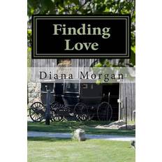 Finding Love Diana Morgan 9781514614181 (Hæftet)