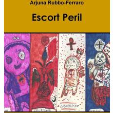 Escort Peril Arjuna Rubbo-Ferraro 9781329877313 (Hæftet)